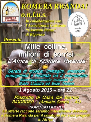 Mille colline, milioni di sorrisi - L&#039;Africa di &quot;Komera Rwanda!&quot; - Rigoroso (Arquata Scrivia - AL) - 1 agosto 2015