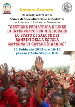 Seminario sul progetto &quot;Pediatria&quot; di &quot;Komera Rwanda!&quot; o.n.l.u.s. - 11 febbraio 2015