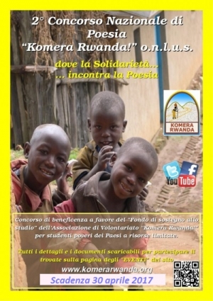 &quot;2° Concorso Nazionale di Poesia &quot;Komera Rwanda!&quot;... dove la Solidarietà incontra la Poesia...